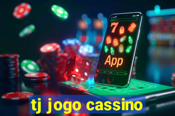 tj jogo cassino